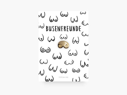 Pin / Busenfreunde