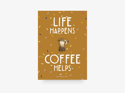 Pin / Coffee / Life Happens
